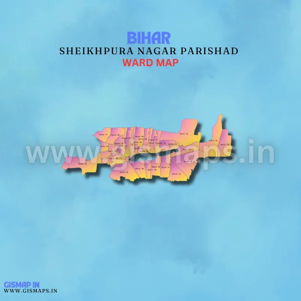 Sheikhpura Nagar Parishad Ward Map